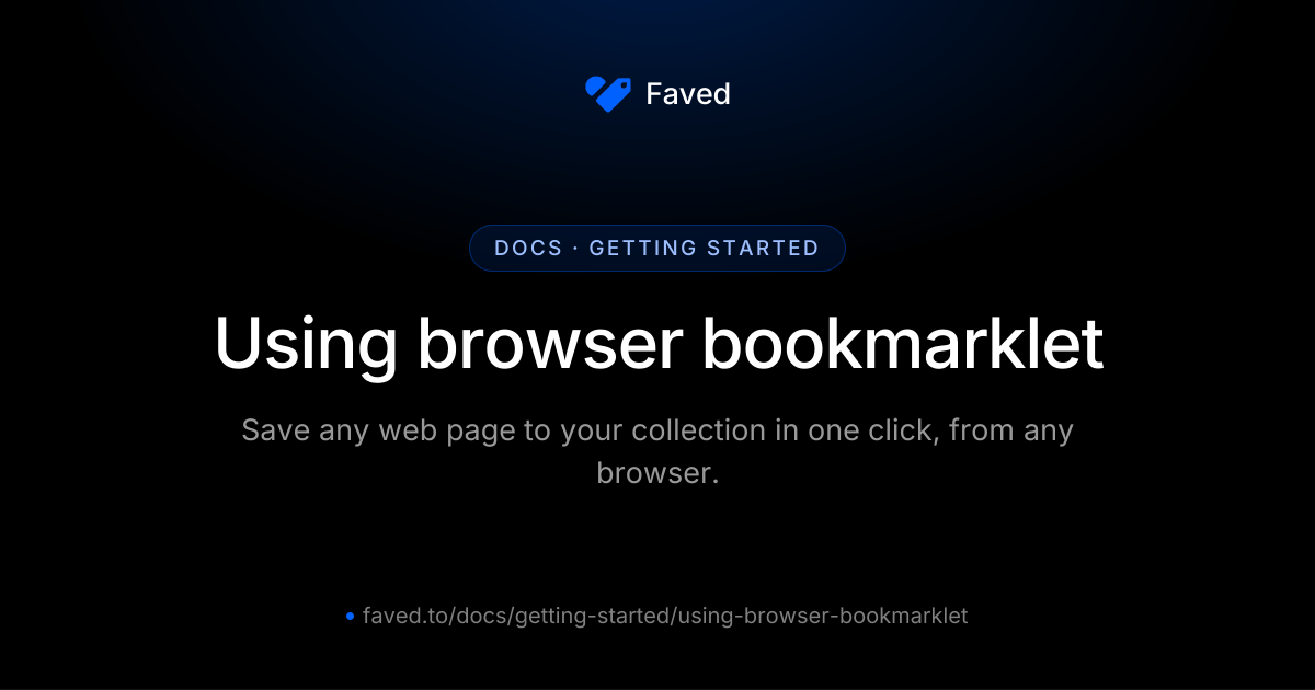 Using browser bookmarklet | Faved - Organize Your Bookmarks